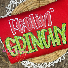 Load image into Gallery viewer, Feelin’ Grinchy Embroidered Shirt