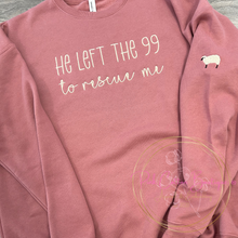 Load image into Gallery viewer, He Left the 99 Sweatshirt
